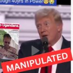 Manipulated: President Trump never told Museveni to retire.